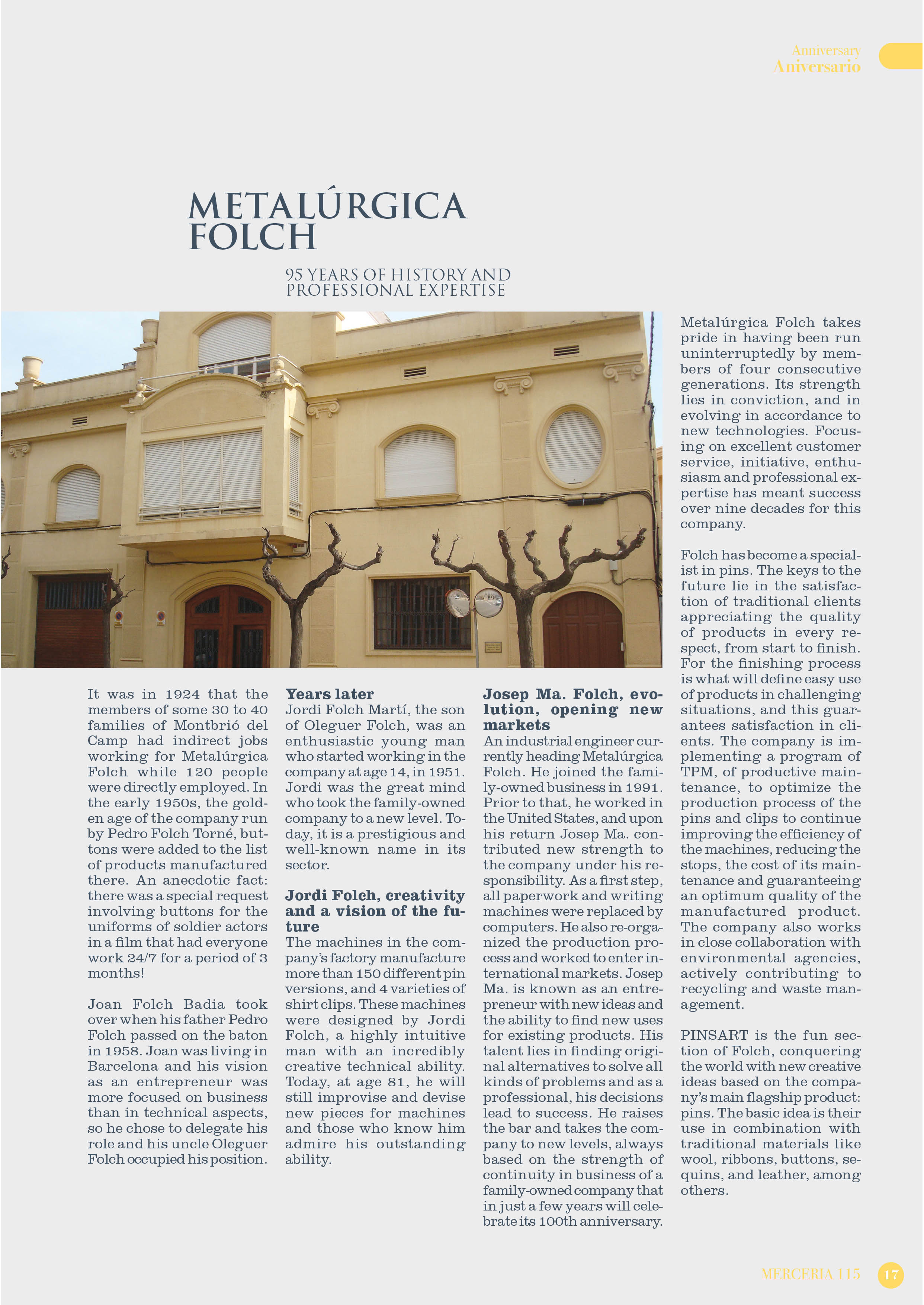 95 years of history and professional expertise
